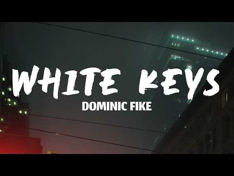 Dominic Fike - White Keys (Lyrics)
