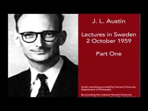 J. L. Austin Lecture in Sweden (1959) part one