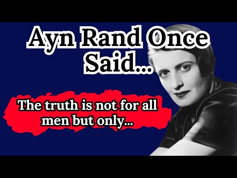 Ayn Rand Once Said -  Motivational | Inspirational quotes