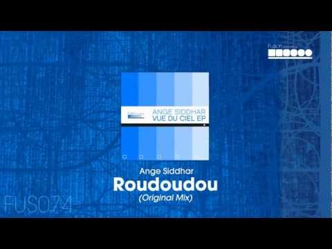 Ange Siddhar - Roudoudou (Original Mix)