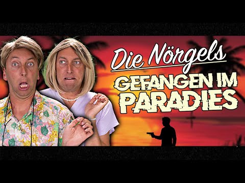 Die Nörgels - Gefangen im Paradies | Der Film