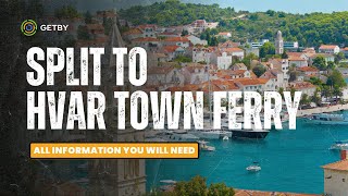 Split to Hvar Ferry | All You Need to Know About The Trip