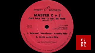 Master C + J – One Day We'll All Be Free (Jesse Jones Mix)
