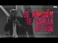 Se Ninguém Te Adorar Eu Vou Flavio Vitor Jr Ao Vivo Em São Paulo