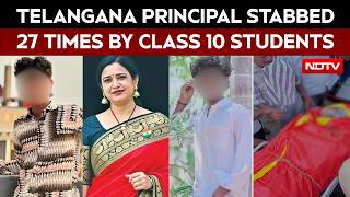 Telangana News | Telangana Boy Stabbed Principal 27 Times. How His Lavish Lifestyle Busted Him
