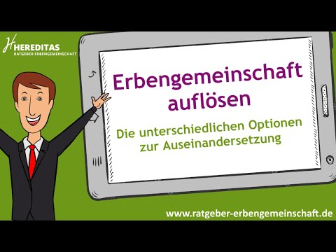 Erbengemeinschaft auflösen - In 3 Minuten einfach erklärt!