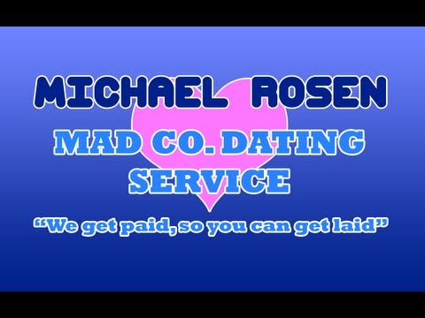 Michael Rosen Uses Mad Co. Dating Service