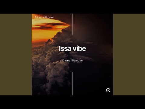 Issa vibe