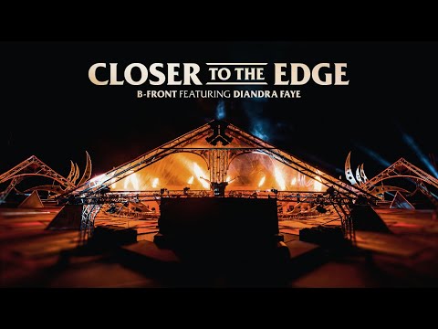 B-Front ft. Diandra Faye - Closer To The Edge (Official Videoclip)
