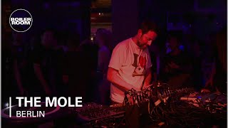 The Mole Boiler Room Berlin DJ Set