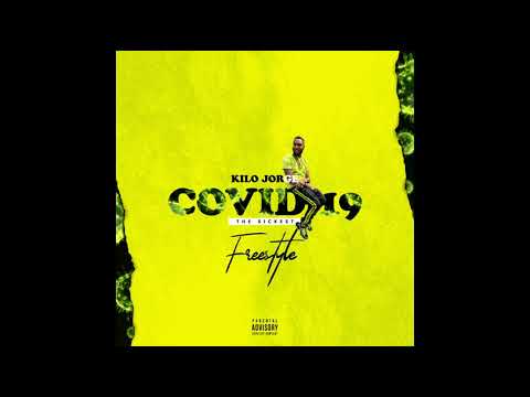 Kilo Jorge - Covid19 (The Sickest) Freestyle