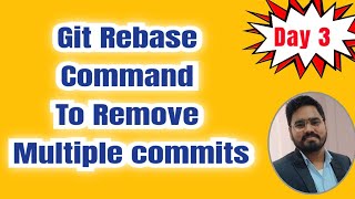 Download the video "Day 3- How to Use Git Rebase command to remove commits and history|| Master GitHub ||DevOps Tutorial"