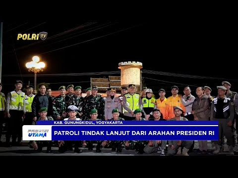 TNI-POLRI DAN SATPOL PP LAKUKAN PATROLI GABUNGAN DI GUNUNGKIDUL