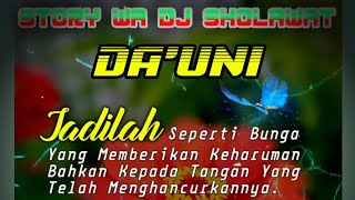 Download lagu Story Wa Quotes DJ SHOLAWAT DA'UNI ||Terbaru 2021 mp3