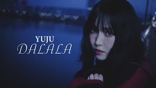 Download lagu YUJU - DALALA (華納官方中字版) mp3 Download lagu YUJU - DALALA (華納官方中字版) mp3