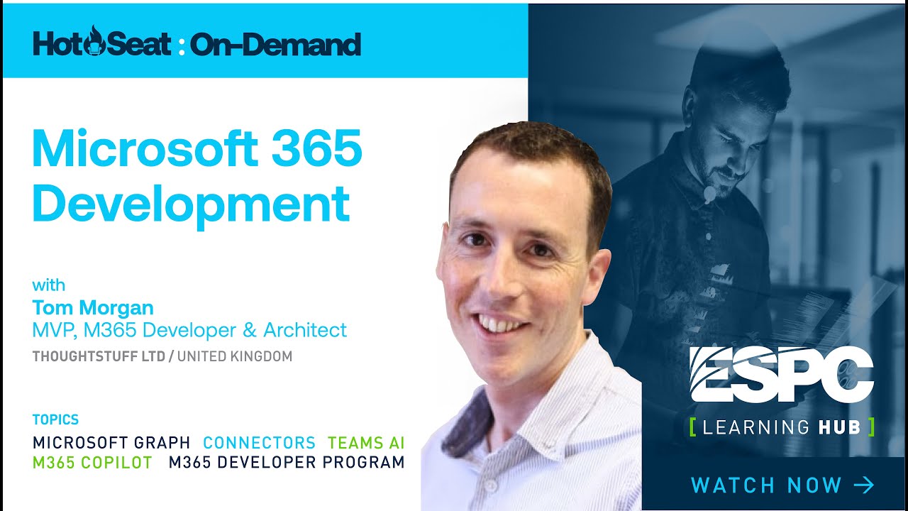 HOT SEAT - Microsoft 365 Development HOT SEAT - Microsoft 365 Development