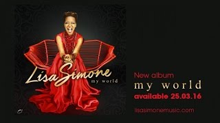 Lisa Simone - My World (EPK new album)