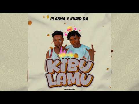 Kibulamu😭💔 -Plazma ft Khaid da (Official Audio) out.