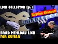 BRAD MEHLDAU Rhtyhm Changes Lick for Guitar! - Lick Collector Ep. 1