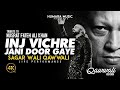 Inj Vicher Jani Door Gaye Ustad Nusrat Fateh Ali Khan Sagar Wali Qawwali 2 0 Live Performance