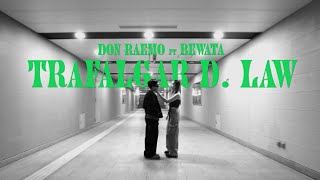 Don Raemo - Trafalgar D Law (feat. Bewata) [Official Music Video]