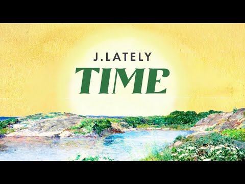 J.Lately - Time (Official Audio)