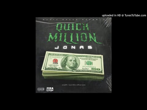 Jonas876 - Quick Million (Official Audio)