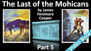 Part 5 - The Last of the Mohicans Audiobook by Jam