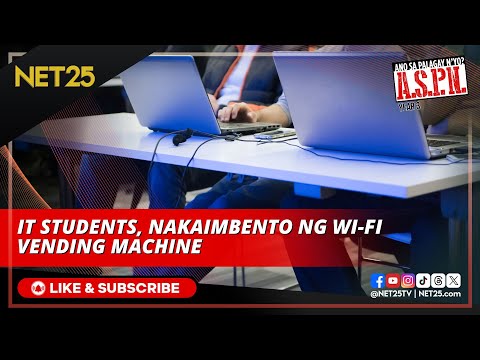 IT students, nakaimbento ng Wi-Fi vending machine ASPN
