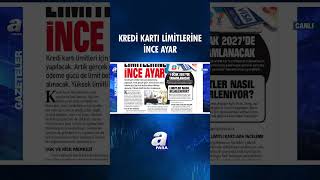 Kredi Kartı Limitleri İçin Yeni Düzenleme Yapılacak! İşte Detaylar... 
