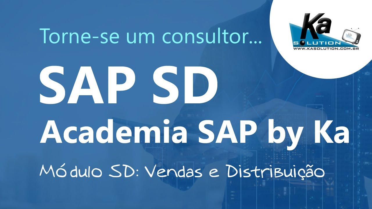 [SAP] SAP SD (Vendas e Distribuição) | Dicas de carreira e por onde começar !!