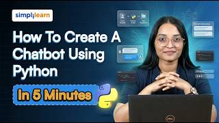 How To Create A Chatbot Using Python In 5 Minutes | Build Chatbot With Python | Simplilearn