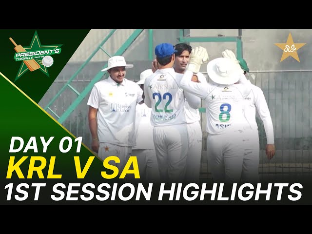 1st Session Highlights | KRL vs Sahir Asst | President Trophy | Day 1 | NSK, Karachi | M2V1K