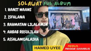 Download lagu HAMED UYE II REGGE SOLAWAT II FULL ALBUM mp3