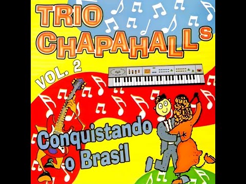 Trio Chapahall's - Folha De Urtiga/Estou Enrabichado