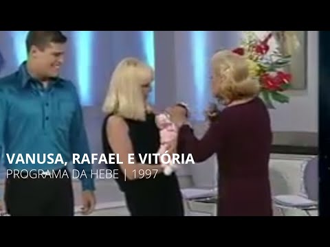 Vanusa, Rafael e Vitória | Programa da Hebe (1997)