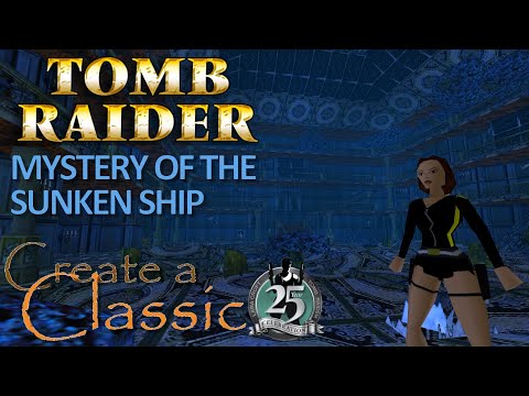 Tomb Raider CAC 2021 - Mystery of the Sunken Ship Walkthrough