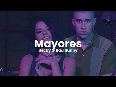 Becky G, Bad Bunny - Mayores (Letra / Lyrics)