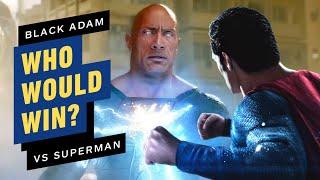 Black Adam vs. Superman: Who Would Win