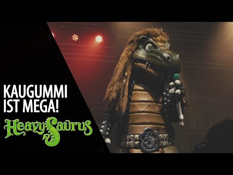 HEAVYSAURUS - Kaugummi ist mega!