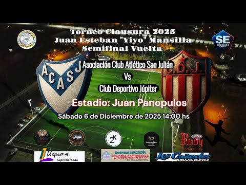 LIGA CENTRO | SEMIFINAL VUELTA | ASOCIACIÓN CLUB ATLÉTICO SAN JULIÁN VS CLUB DEPORTIVO JÚPITER