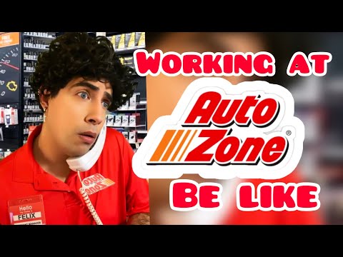 Working At Auto Zone Be Like