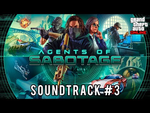 GTA Online: Agents of Sabotage — Soundtrack 3 (Trailer Music)