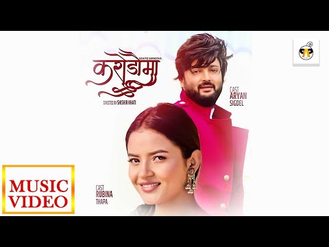 Karodauma|  Aaryan Sigdel | Rubina Thapa| new music video 2022