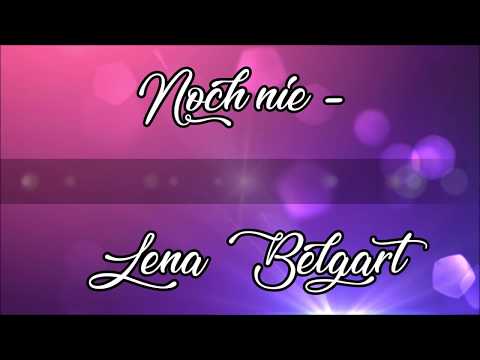 Noch nie - Lena Belgart (Lyric Video)