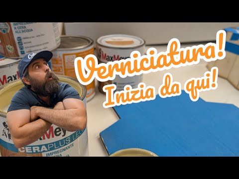 VERNICIATURA DEL LEGNO! L'ABC DEFINITIVO!