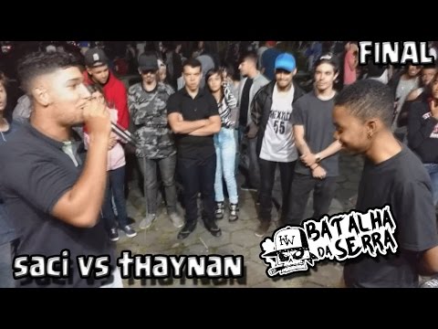 Saci vs Thaynan  - Final - 5º Batalha Da Serra - Nova Friburgo - 2017