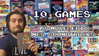 10 More Epic NES Soundtracks!