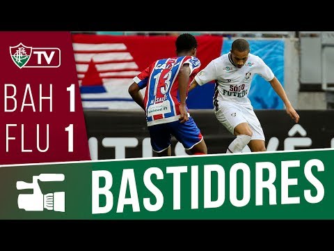 FluTV - Bastidores - Bahia 1 x 1 Fluminense - Campeonato Brasileiro