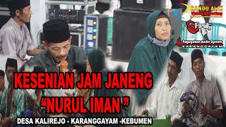 Download lagu JAM JANENG  NURUL IMAN DESA KALIREJA - KARANGGAYAM - KEBUMEN mp3
